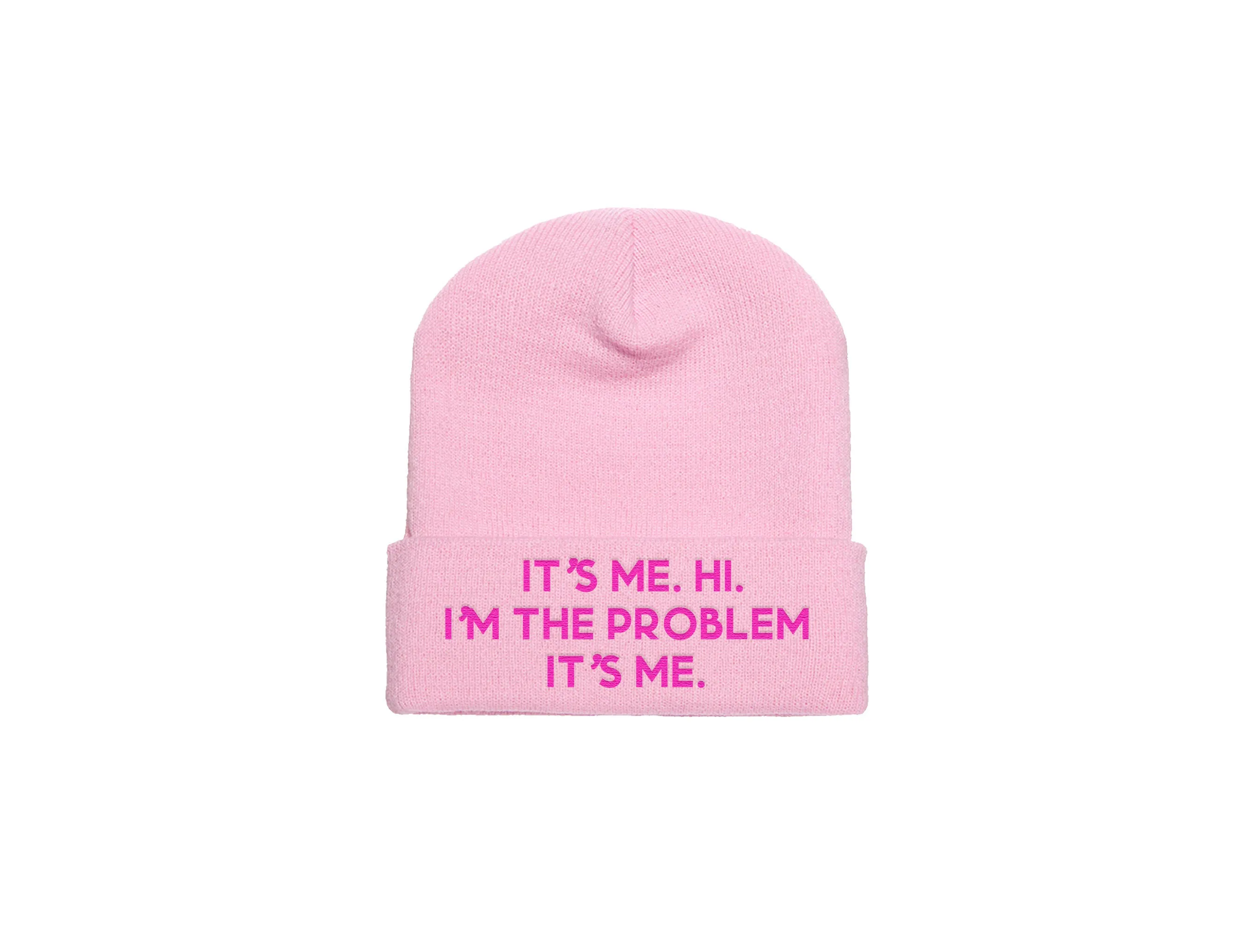 It’s Me, I’m The Problem, It’s Me - Winter Beanie